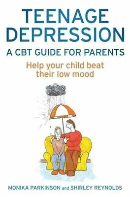 £10.05 • Buy Teenage Depression - A CBT Guide For Parents Help Your Child Be... 9781472114549