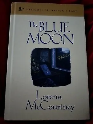 The Blue Moon By Lorena McCourtney-Mysteries Of Sparrow Island-HC Guideposts • $7.31