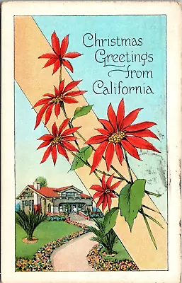 Postcard~Christmas Greetings From California~Poinsettias~House~Posted 1936 • £5.45