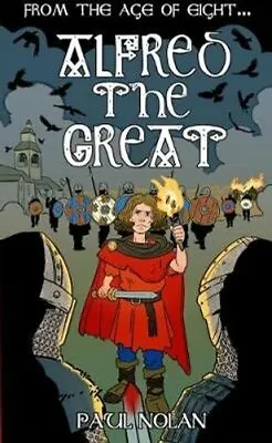 £7.03 • Buy From The Age Of Eight... Alfred The Great By Paul Nolan 9781906132354