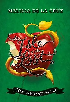Melissa De La Cruz : Disney The Isle Of The Lost: A Descendan Quality Guaranteed • £4.57