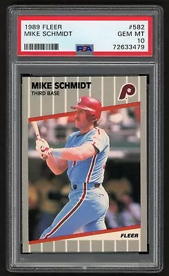 1989 Fleer Mike Schmidt #582 Philadelphia Phillies Hof Psa 10 Gem Mint • $64