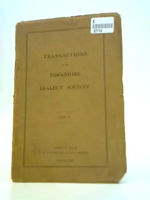Transactions Of The Yorkshire Dialect Society Part VII (1906) (ID:48549) • £7.18