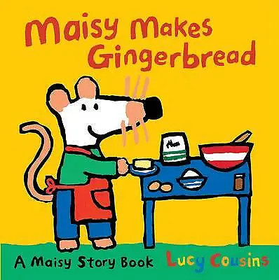 Cousins Lucy : Maisy Makes Gingerbread Highly Rated EBay Seller Great Prices • £2.20