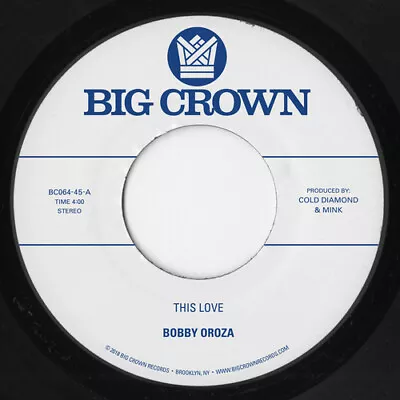 Bobby Oroza - This Love / Should I Take You Home [New 7  Vinyl] • $13.64