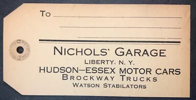 NICHOLS' GARAGE Liberty NY Hudson-Essex Motor Cars Delivery Tag VTG Sullivan Co • $24