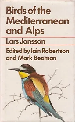Birds Of The Mediterranean And Alps • £11.40