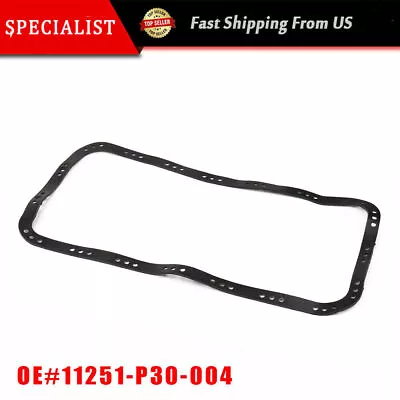 Oil Pan Gasket For Acura Honda Civic Si Integra CRV B16 B18 B20 11251-P30-004 • $9.83