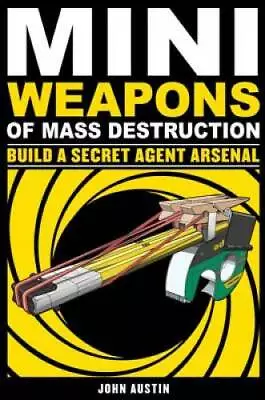 Mini Weapons Of Mass Destruction 2: Build A Secret Agent Arsenal - GOOD • $4.43