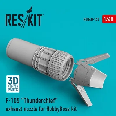 1/48 ResKit RSU48-0139 F-105  Thunderchief  Exhaust Nozzle For HobbyBoss Kit • $19