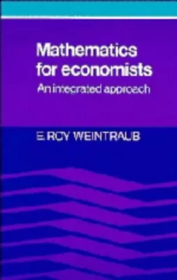 Mathematics For Economists : An Integrated Approach Hardcover E. • $10.32