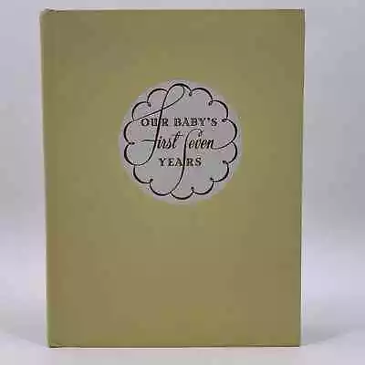 Vintage 1955 Baby Book Babys First Seven Years University Of Chicago Hospital • $18.58