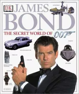 James Bond: The Secret World Of 007 - 0789466910 Hardcover Alastair Dougall • $4.43