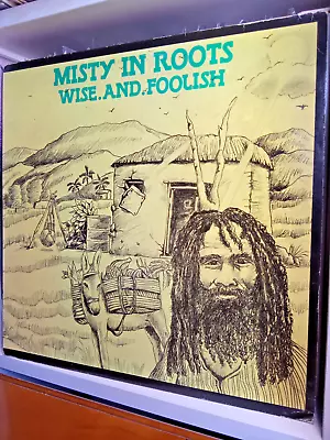 MISTY IN ROOTS - WISE AND FOOLISH 1st UK Press 1981 VINYL LP VG+ • £69.99