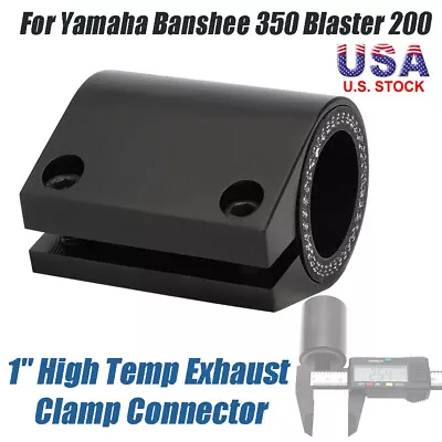 1  High Temp Exhaust Clamp Connector Billet For Yamaha Banshee 350 Blaster 200 • $12.99