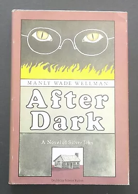 MANLY WADE WELLMAN - AFTER DARK - 1980 DOUBLE DAY HC - Very Good • $25