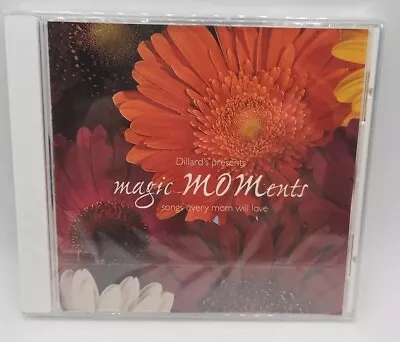 Dillards Presents Magic MOMents Songs Every Mom Will Love CD SEALED Mother's Day • $4.95