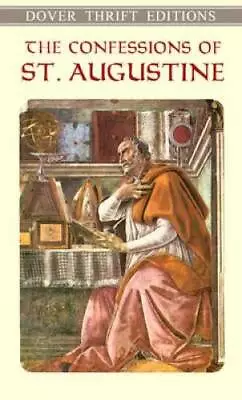 $3.91 • Buy The Confessions Of St. Augustine (Dover Thrift Editions) - Paperback - GOOD