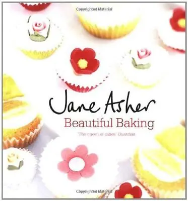 Beautiful Baking Jane Asher Good Condition ISBN 9781847373250 • £2.90