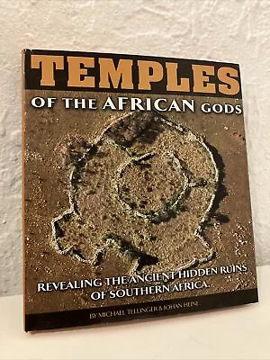 Temples Of The African Gods FIRST EDITION 2009 Michael Tellinger & Johan Heine • $13.99