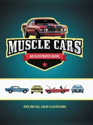 Muscle Cars: An Illustrated Guide • $7.86