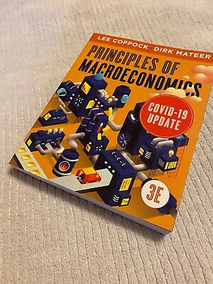 Principles Of Macroeconomics : COVID-19 Update By Lee Coppock And Dirk Mateer... • $100