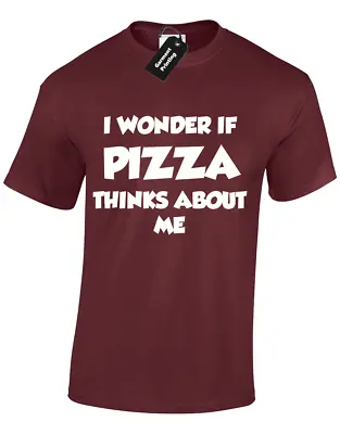 I Wonder If Pizza Thinks About Me Mens T Shirt Funny Printed Design Idea S - 5xl • £8.99