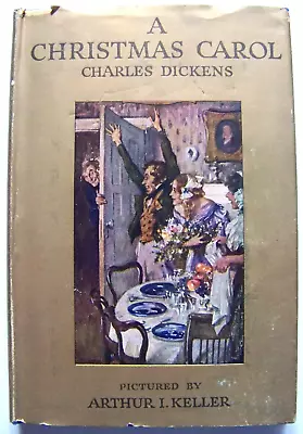 1914 Edition A CHRISTMAS CAROL By CHARLES DICKENS Illustrated By KELLER W/DJ • $9.99