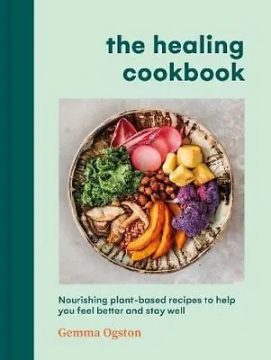 Healing Cookbook By Gemma Ogston • £13.92