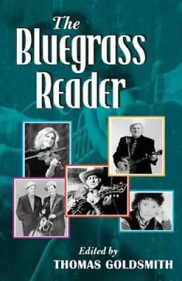 The Bluegrass Reader (Music In American Life) - Hardcover - GOOD • $4.68