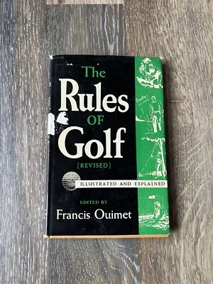 $9.99 • Buy The Rules Of Golf Revised Francis Ouimet 1948 Hardcover