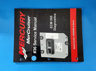 2001 Mercury Mercruiser #36 Technicians PCM 555 Diagnostic Manual 864573001 • $18.50