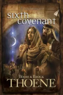 Sixth Covenant [A. D. Chronicles Book 6]  Thoene Bodie  Acceptable  Book  0 Pa • $5.71