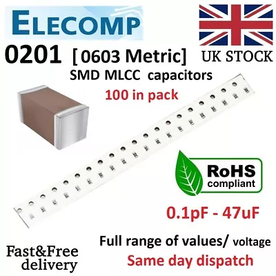 0201 SMD Capacitors Range 1pF - 10uF NP0 50V 100pcs Free Postage ASSORTMENT KIT • £2.99