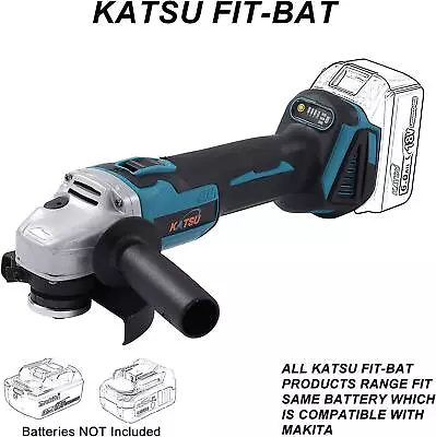 Katsu Cordless  Angle Grinder 115mm  Fits Makita Battery (Body Only) • £31.99