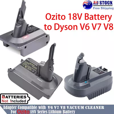 Ozito 18v Battery Adaptor For Dyson V6 V7 V8 Vacuum Animal Absolute Adapter • $33.99