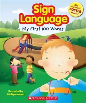 Sign Language: My First 100 Words [With Poster] (Mixed Media Product) • $11.43