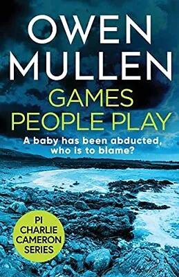 Games People Play: The Start Of A Fast-paced Crime Thriller Series From Owen Mul • £4.51