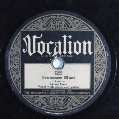 $8 • Buy Blues 78 LEROY CARR Tennessee Blues VOCALION 1200 Scrapper Blackwell HEAR 671