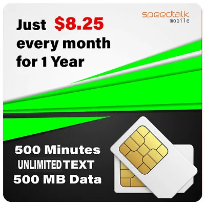 $8.25/Mo.SpeedTalk Phone SIM Card Unlimited Text 500 Minutes 500 MB Data Monthly • $99