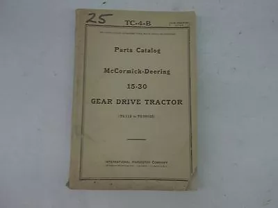 International Harvester McCormick-Deering 15-30 Gear Drive Tractor Parts Catalog • $48