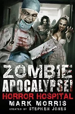 Zombie Apocalypse! Horror Hospital (Zombie Apocalypse! Spinoff)- • £3.79