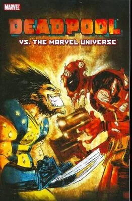 Deadpool Vs. The Marvel Universe (C... Nicieza Fabian • £4.99