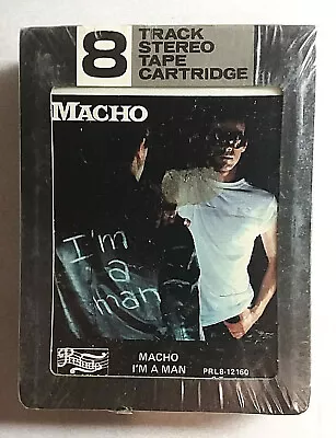 Macho I'm A Man 8 Track Tape 1978 Prelude Records Prl8-12160 Rare - Sealed New!! • $20