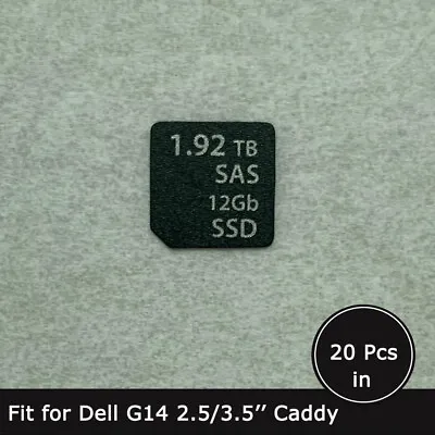 20pc Of 1.92TB SAS SSD Caddy Label Sticker For Dell G14 SFF LFF Trays • $15.90