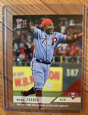 2018 TOPPS NOW MAIKEL FRANCO- Walk-Off Home Run Delivers Victory For Phillies • $4.99