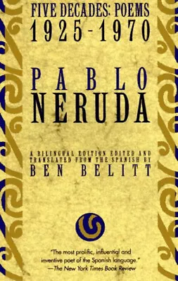 Five Decades 1925-1970 Paperback Pablo Neruda • $5.76