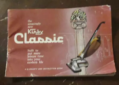 Vtg Kirby Classic Vacuum USE AND CARE GUIDE! • $12.50