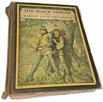 Book  The Black Arrow  By Robert Louis Stevenson 1916 Copyright & N.C. Wyeth Art • $0.99