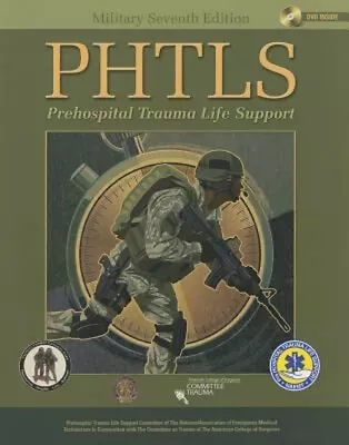 PHTLS: Prehospital Trauma Life Support : Military Edition Paperba • $23.64